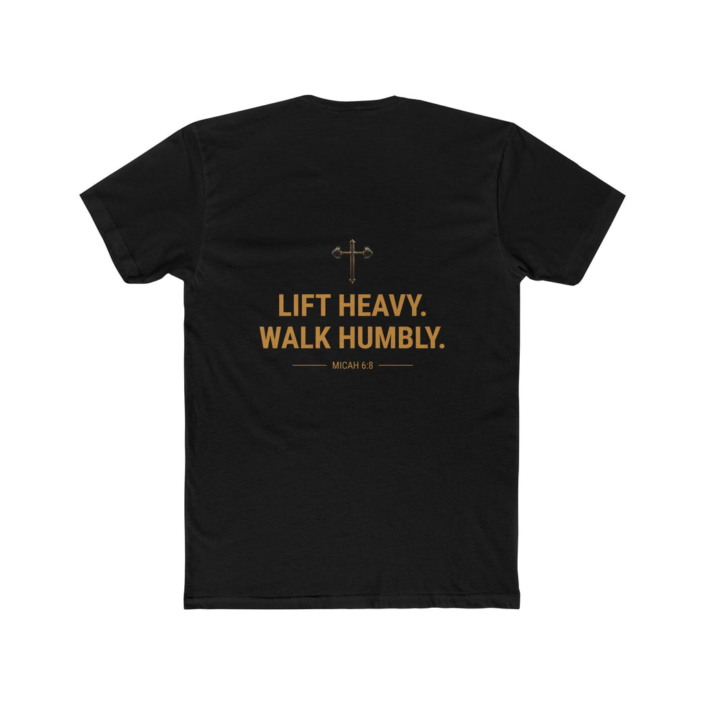 Lift Heavy. Walk Humbly. Fitted Tee