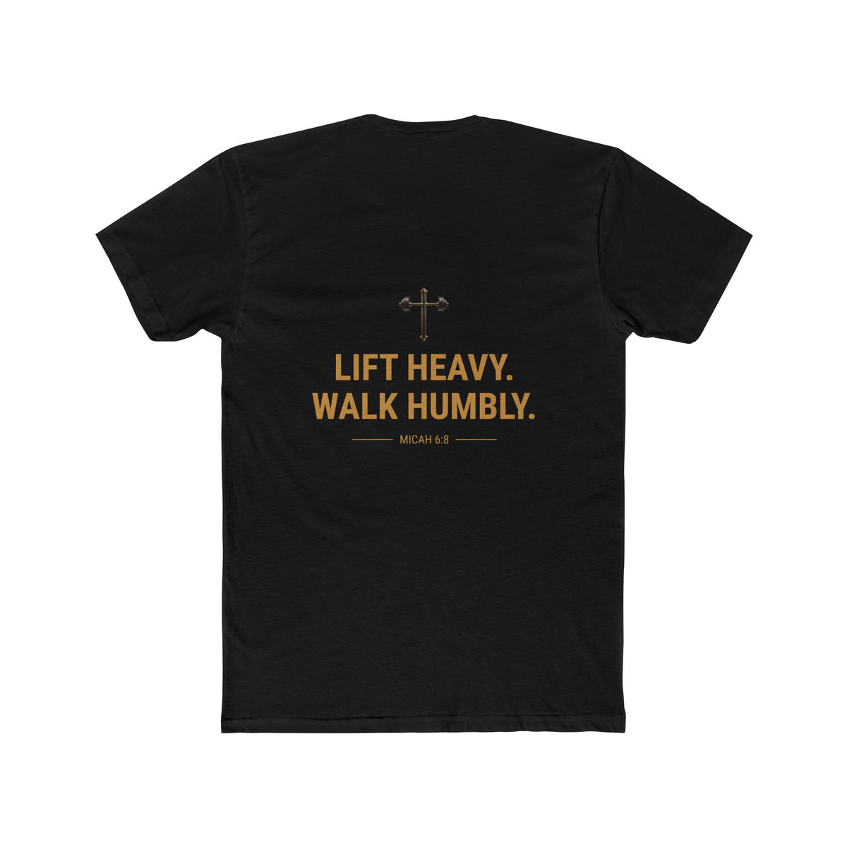 Lift Heavy. Walk Humbly. Fitted Tee
